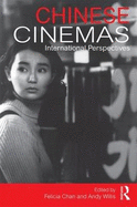 Chinese Cinemas: International Perspectives