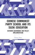 Chinese Communist Party School and its Suzhi Education: Network Governance and Policy Implementation