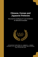 Chinese, Corean and Japanese Potteries