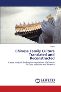 Chinese Family Culture Translated and Reconstructed