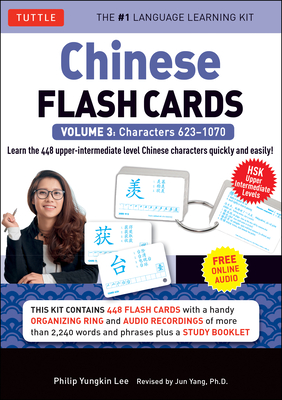 Chinese Flash Cards Kit Volume 3: Hsk Upper Intermediate Level (Online Audio Included) - Lee, Philip Yungkin, and Yang, Jun (Revised by)