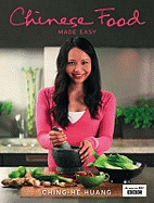 Chinese Food Made Easy: 100 Simple, Healthy Recipes from Easy-to-find Ingredients