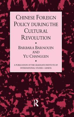 Chinese Foreign Policy - Barnouin, Barbara, and Changgen, Yu