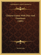 Chinese Games With Dice And Dominoes (1895)