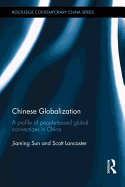 Chinese Globalization: A Profile of People-Based Global Connections in China