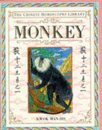 Chinese Horoscope  9:  Monkey - Man-ho, Kwok