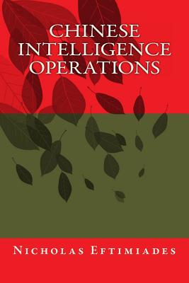 Chinese Intelligence Operations - Eftimiades, Nicholas