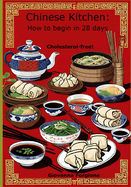 Chinese Kitchen: How to begin in 28 days