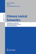Chinese Lexical Semantics: 19th Workshop, CLSW 2018, Chiayi, Taiwan, May 26-28, 2018, Revised Selected Papers