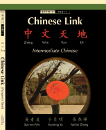 Chinese Link: Zhongwen Tiandi, Intermediate Chinese, Level 2 Part 1
