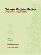 Chinese Materia Medica: Combinations and Applications - Li, Xu