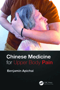 Chinese Medicine for Upper Body Pain