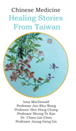 Chinese Medicine: Healing Stories From Taiwan
