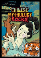Chinese Mythology Rocks!
