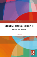 Chinese Narratology II: Ancient and Modern