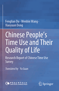 Chinese People's Time Use and Their Quality of Life: Research Report of Chinese Time Use Survey