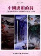 Chinese Poetry of the Tang Dynasty