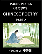 Chinese Poetry (Part 2)- Learn New Mandarin Chinese Poems with Simplified Characters and English Interpretations, Easy Lessons for Beginners to Understand China's Language and Culture