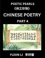 Chinese Poetry (Part 4)- Learn New Mandarin Chinese Poems with Simplified Characters and English Interpretations, Easy Lessons for Beginners to Understand China's Language and Culture