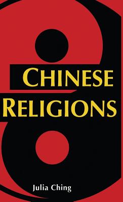 Chinese Religions - Ching, J.