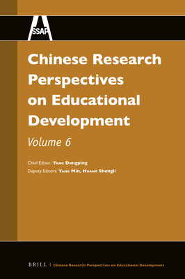 Chinese Research Perspectives on Educational Development, Vol. 6 - Yang, Dongping (Editor), and Yang, Min (Editor), and Huang, Shengli (Editor)