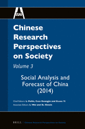 Chinese Research Perspectives on Society, Volume 3: Social Analysis and Forecast of China (2014)