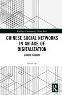 Chinese Social Networks in an Age of Digitalization: Liquid Guanxi