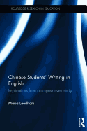 Chinese Students' Writing in English: Implications from a corpus-driven study