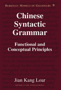 Chinese Syntactic Grammar: Functional and Conceptual Principles