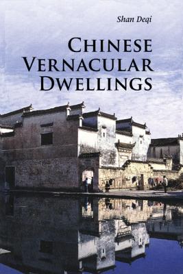 Chinese Vernacular Dwellings - Shan, Deqi