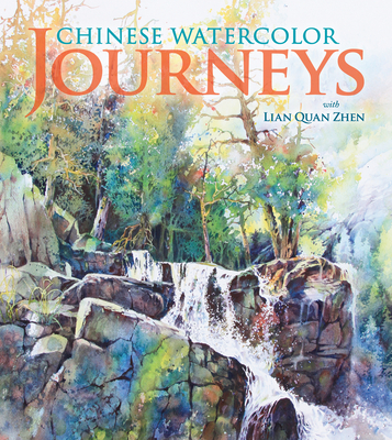 Chinese Watercolor Journeys with Lian Quan Zhen - Zhen, Lian Quan
