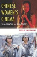 Chinese Women? (Tm)S Cinema: Transnational Contexts