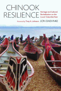 Chinook Resilience: Heritage and Cultural Revitalization on the Lower Columbia River