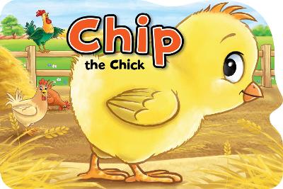 Chip the Chick - Chown, Xanna Eve