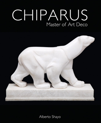 Chiparus: Master of Art Deco - Shayo, Alberto