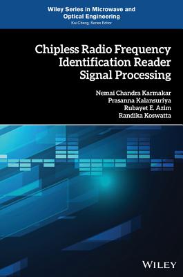 Chipless Radio Frequency Identification Reader Signal Processing - Karmakar, Nemai Chandra, and Kalansuriya, Prasanna, and Azim, Rubayet E