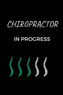 Chiropractor Journal: Graduation Gift for Chiropractors and Chiropractic School Students, funny gift notebook (6 x 9 Lined Notebook, 120 pages)