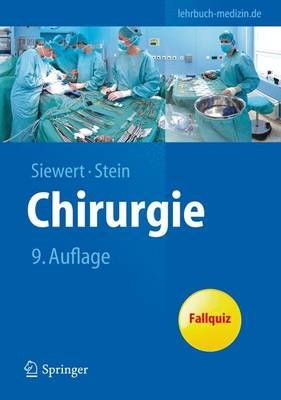 Chirurgie: Mit Integriertem Fallquiz - 40 Falle Nach Neuer Ao - Siewert, J R