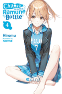 Chitose Is in the Ramune Bottle, Vol. 4: Volume 4