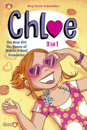 Chloe 3 in 1 Vol. 1: Collecting the New Girl, the Queen of Middle School, and Frenemies