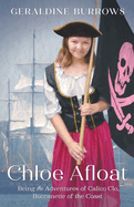 Chloe Afloat: Being the Adventures of Calico Clo, Buccanette of the Coast