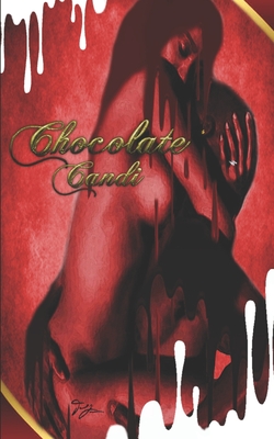 Chocolate Candi: A Sweet Taboo - Lowe, Jamal R