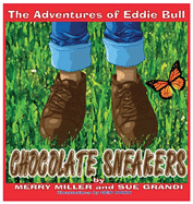 Chocolate Sneakers: The Adventures of Eddie Bull