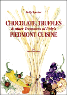 Chocolate, Truffles, and Other Treasures of Italy's Piedmont Cuisine - 