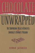 Chocolate Unwrapped: The Surprising Health Benefits of America's Favorite Passion