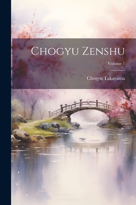 Chogyu zenshu; Volume 1 - Takayama, Chogyu