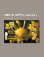 Choice Works Volume 2