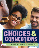 Choices & Connections: An Introduction to Communication