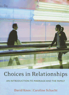 Choices in Relationships: An Introduction to Marriage and the Family