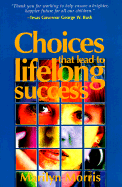 Choices That Lead to Lifelong Success (Rev)